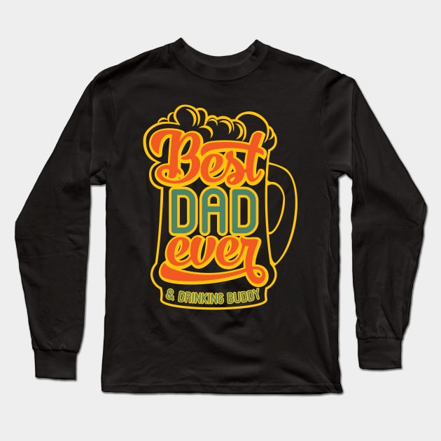 Best Dad Ever Long Sleeve T-Shirt by mai jimenez